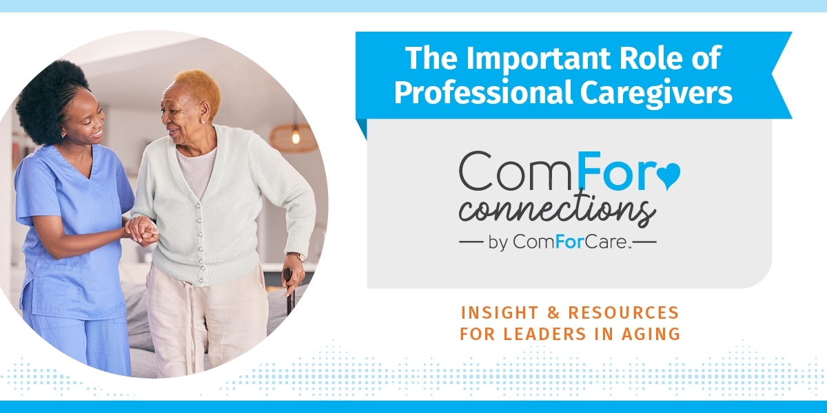 Episode 15: The Important Role of Professional Caregivers